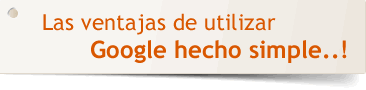 Ventajas de usar Google Simple